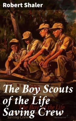 The Boy Scouts of the Life Saving Crew