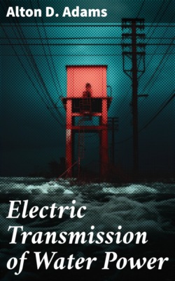 Electric Transmission of Water Power