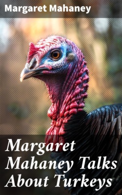 Margaret Mahaney Talks About Turkeys