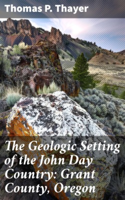 The Geologic Setting of the John Day Country: Grant County, Oregon