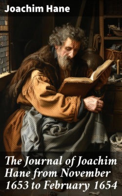 The Journal of Joachim Hane from November 1653 to February 1654