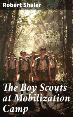 The Boy Scouts at Mobilization Camp