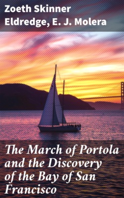 The March of Portola and the Discovery of the Bay of San Francisco