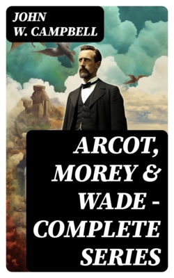 Arcot, Morey & Wade - Complete Series