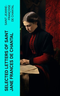 Selected Letters of Saint Jane Frances de Chantal