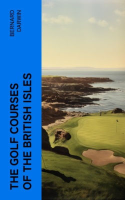 The Golf Courses of the British Isles