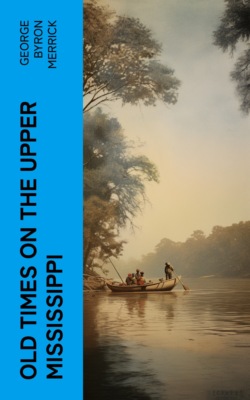 Old Times on the Upper Mississippi