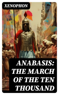 Anabasis: The March of the Ten Thousand