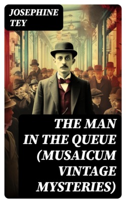 The Man in the Queue (Musaicum Vintage Mysteries)