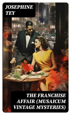 The Franchise Affair (Musaicum Vintage Mysteries)