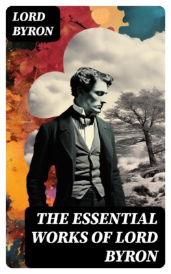 The Essential Works of Lord Byron