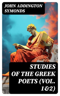 Studies of the Greek Poets (Vol. 1&2)