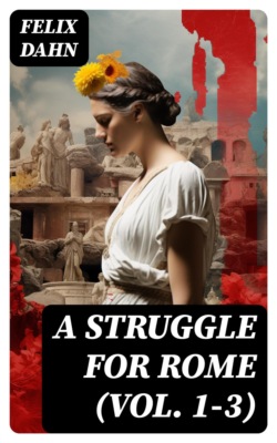 A Struggle for Rome (Vol. 1-3)