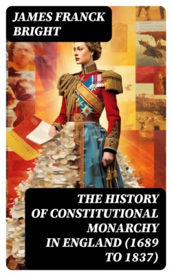 The History of Constitutional Monarchy in England (1689 to 1837)