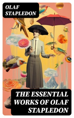 The Essential Works of Olaf Stapledon
