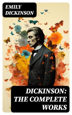 Dickinson: The Complete Works