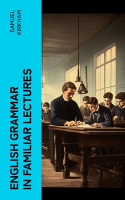 English Grammar in Familiar Lectures