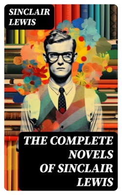 The Complete Novels of Sinclair Lewis