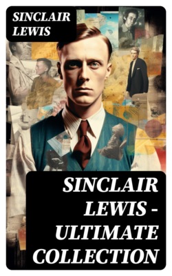 Sinclair Lewis - Ultimate Collection