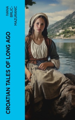 Croatian Tales of Long Ago
