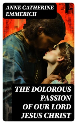 The Dolorous Passion of Our Lord Jesus Christ