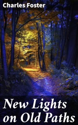 New Lights on Old Paths