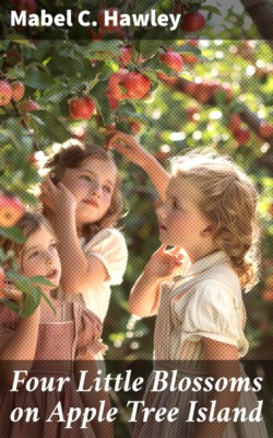 Four Little Blossoms on Apple Tree Island