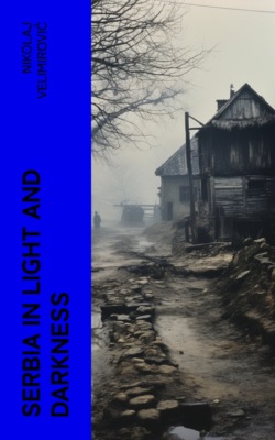 Serbia in Light and Darkness
