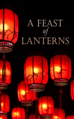 A Feast of Lanterns