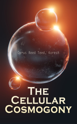 The Cellular Cosmogony