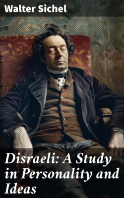 Disraeli: A Study in Personality and Ideas