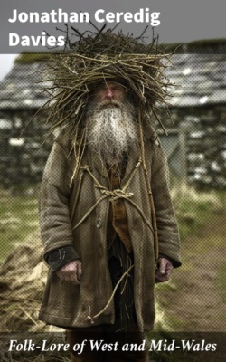 Folk-Lore of West and Mid-Wales