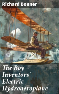 The Boy Inventors' Electric Hydroaeroplane