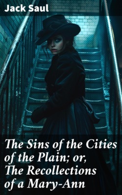 The Sins of the Cities of the Plain; or, The Recollections of a Mary-Ann