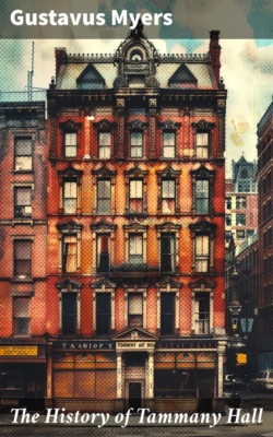 The History of Tammany Hall