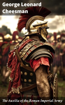 The Auxilia of the Roman Imperial Army