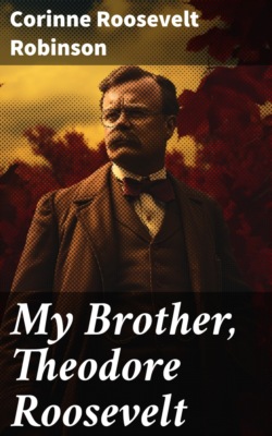 My Brother, Theodore Roosevelt