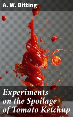 Experiments on the Spoilage of Tomato Ketchup