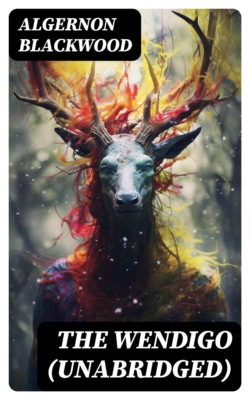 The Wendigo (Unabridged)