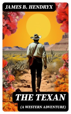 THE TEXAN (A Western Adventure)