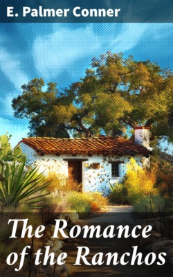 The Romance of the Ranchos