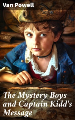 The Mystery Boys and Captain Kidd's Message