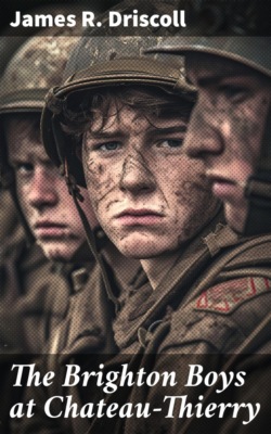 The Brighton Boys at Chateau-Thierry