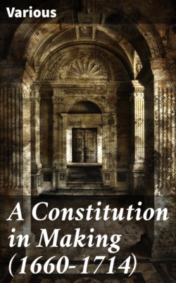 A Constitution in Making (1660-1714)