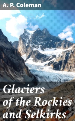Glaciers of the Rockies and Selkirks