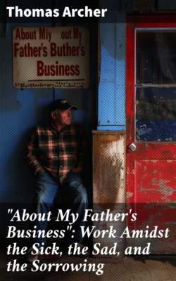 "About My Father's Business": Work Amidst the Sick, the Sad, and the Sorrowing