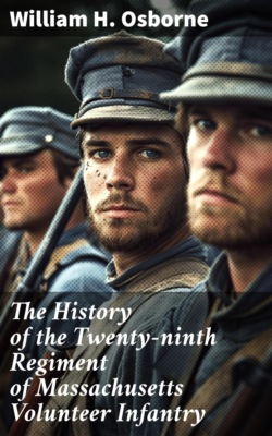 The History of the Twenty-ninth Regiment of Massachusetts Volunteer Infantry