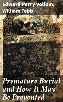 Premature Burial and How It May Be Prevented