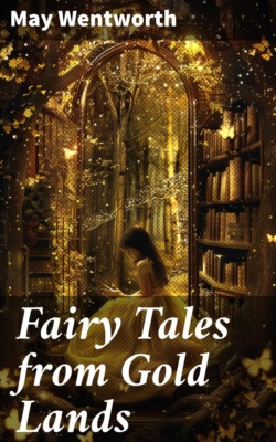 Fairy Tales from Gold Lands