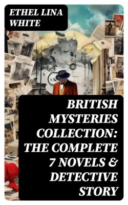 British Mysteries Collection: The Complete 7 Novels & Detective Story